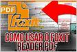COMO USAR AS FERRAMENTAS DO EDITOR DE PDF FOXIT READER